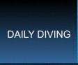 DAILY DIVING